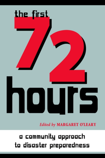 The First 72 Hours A Community Approach to Disaster Preparedness
