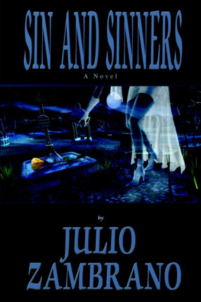 Sin and Sinners A Novel