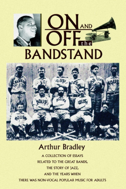 On and Off the Bandstand A Collection of Essays
