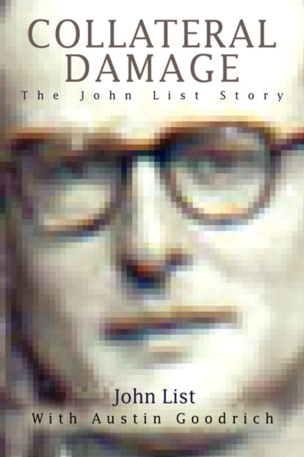 Collateral Damage The John List Story
