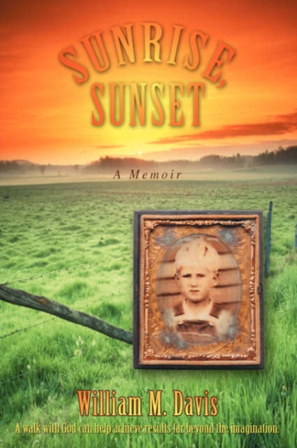 Sunrise Sunset A Memoir