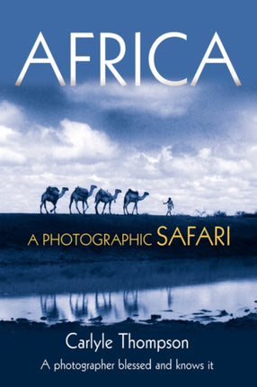 Africa A Photographic Safari
