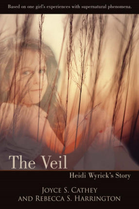The Veil Heidi Wyricks Story