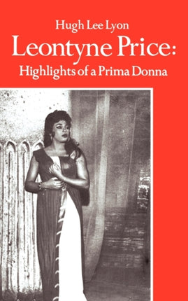 Leontyne Price Highlights of a Prima Donna