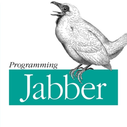 Programming Jabber: Extending XML Messaging