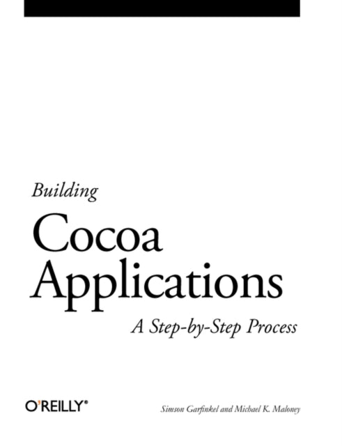 Building Cocoa Applications - A Step-by-Step Guide