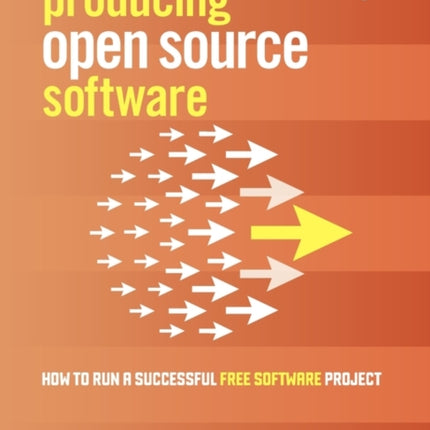 Producing Open Source Software