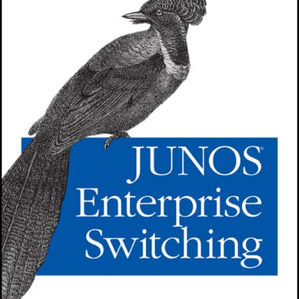 JUNOS Enterprise Switching