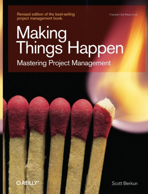 Making Things Happen: Mastering Project Management