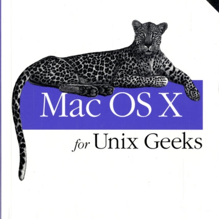 Mac OS X for Unix Geeks 4e