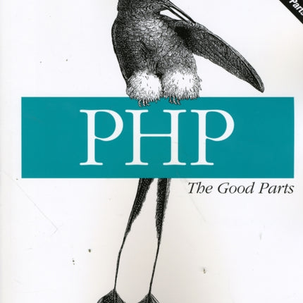 PHP - The Good Parts