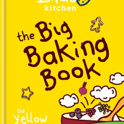 Ella's Kitchen: The Big Baking Book