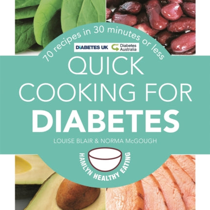 Quick Cooking for Diabetes: 70 recipes in 30 minutes or less