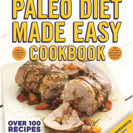 The Paleo Diet Made Easy Cookbook