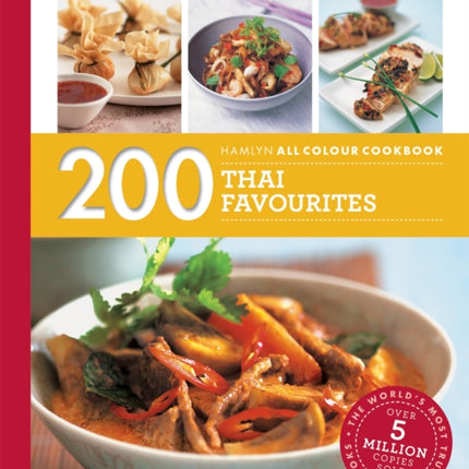 Hamlyn All Colour Cookery: 200 Thai Favourites: Hamlyn All Colour Cookbook