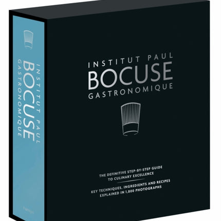 Institut Paul Bocuse Gastronomique: The definitive step-by-step guide to culinary excellence