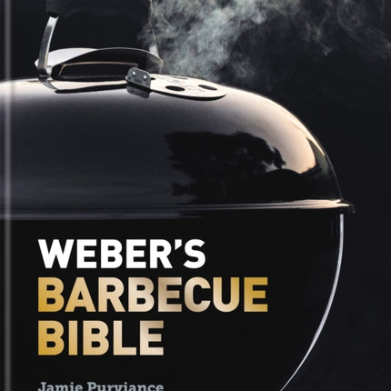 Weber's Barbecue Bible