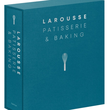 Larousse Patisserie and Baking: The ultimate expert guide, with more than 200 recipes and step-by-step techniques and produced as a hardback book in a beautiful slipcase