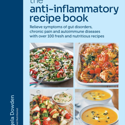 The AntiInflammatory Recipe Book