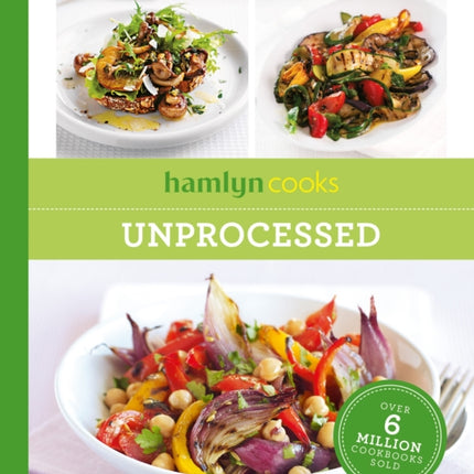 Hamlyn Cooks Easy Unprocessed Recipes