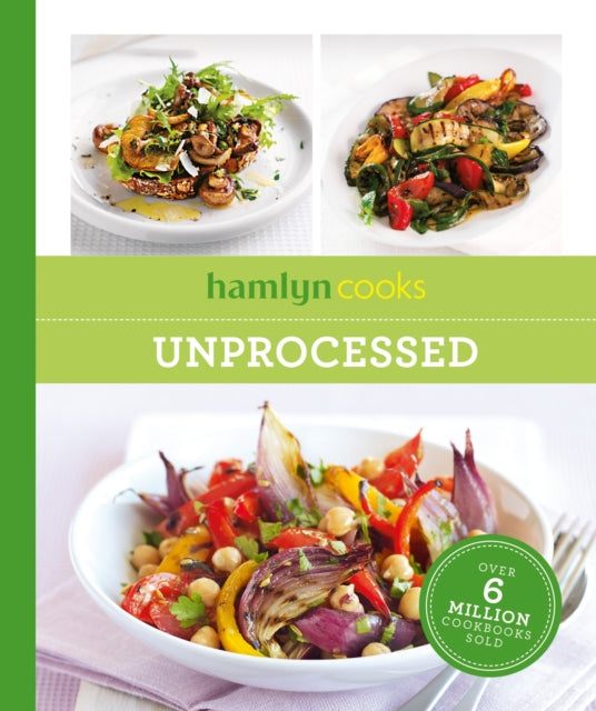 Hamlyn Cooks Easy Unprocessed Recipes