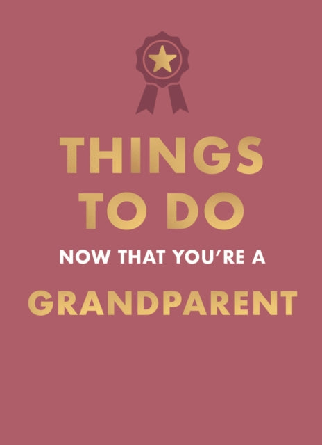 Things to Do Now That Youre A Grandparent