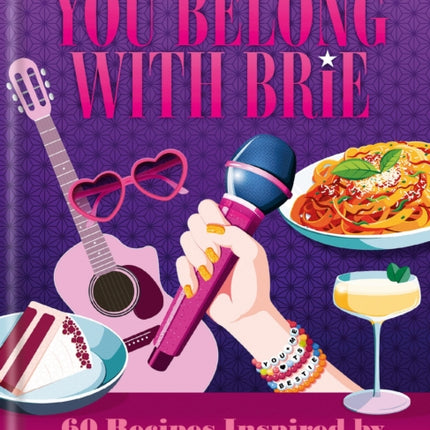 You Belong with Brie