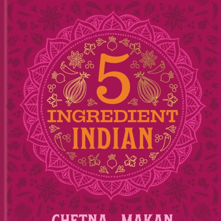 Chetnas 5Ingredient Indian