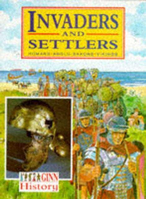 Ginn History Key Stage 2  Invaders And Settlers