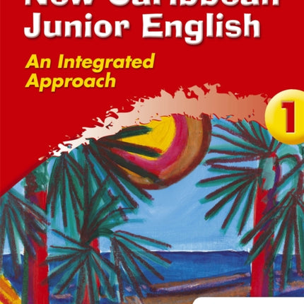 New Caribbean Junior English Book 1 New Caribbean Junior English Old Edition