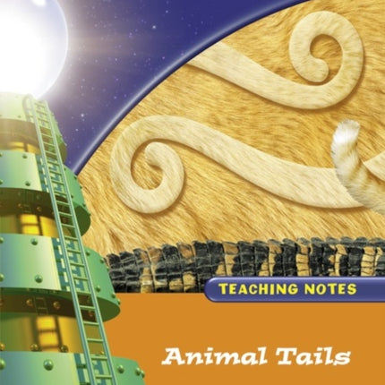 Lighthouse 1 Orange Animal Tails Teachers Notes