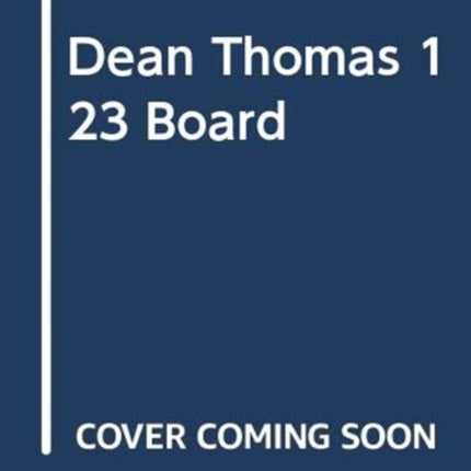 DEAN THOMAS 123 BOARD