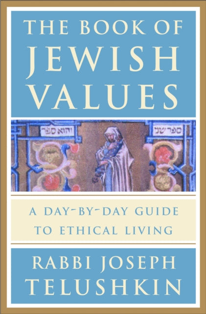 Book of Jewish Values A DayByDay Guide to Ethical