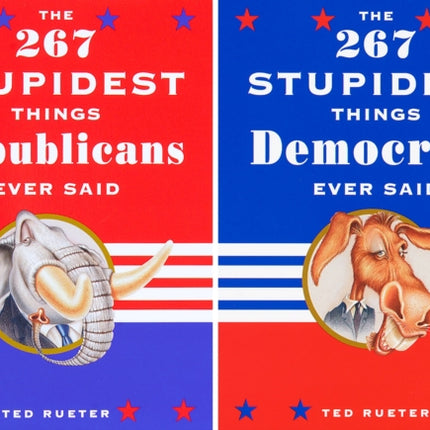 The 267 Stupidest Things Republicans Ever Said