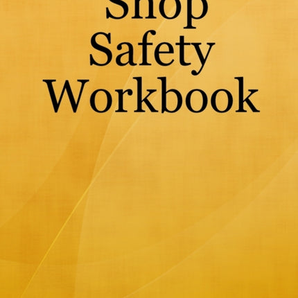 Shop Safety Workbook