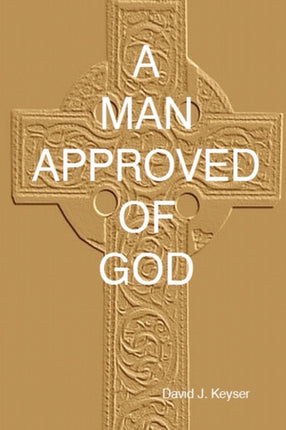 A Man Approved Of God