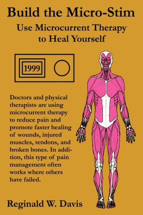 Build the MicroStim Use Microcurrent Therapy to Heal Yourself