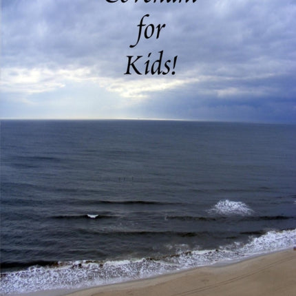 Covenant for Kids STUDENT WORKBOOK