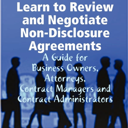 Contracts 101 Learn to Review and Negotiate NonDisclosure Agreements