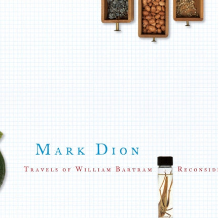 Travels of William Bartram Reconsidered