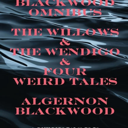 A Blackwood Omnibus