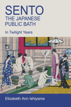 Sento  The Japanese Public Bath