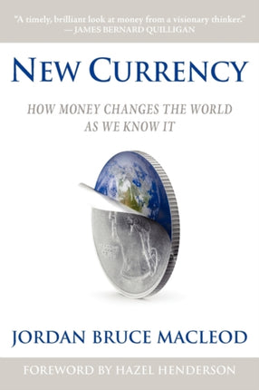 New Currency How Money Changes the World As We Know It