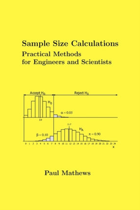 Sample Size Calculations Practical Methods for Engineers and Scientists