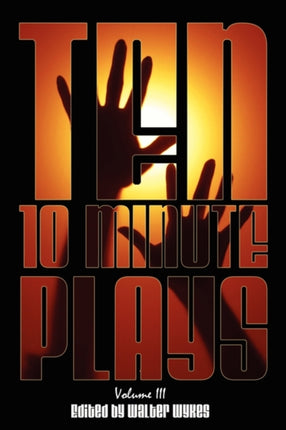 Ten 10Minute Plays Volume III v3