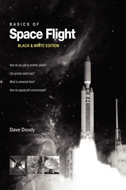 Basics of Space Flight Black  White Edition
