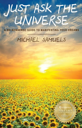 Just Ask the Universe A NoNonsense Guide to Manifesting your Dreams 1 Manifesting Your Dreams Collection
