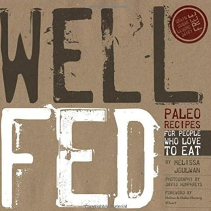 Well Fed: Paleo Recipes for People Who Love to Eat