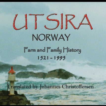 Utsira Norway Farm and Family History 15211995