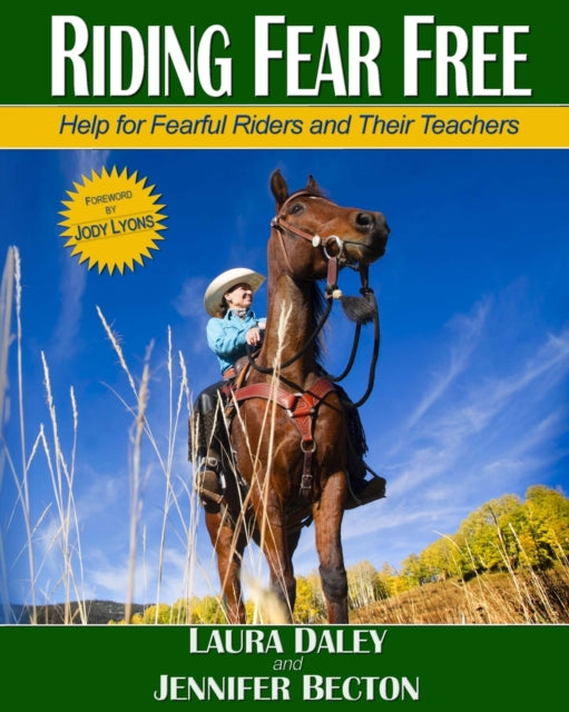 Riding Fear Free Help for Fearful Riders and Their Teachers Fullcolor Edition